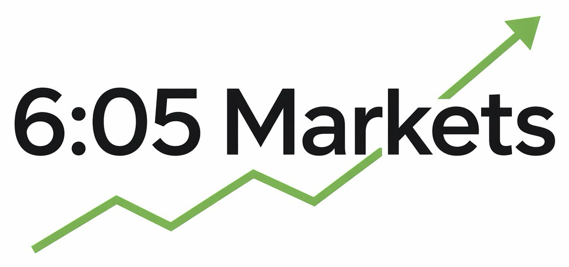 6:05 Markets